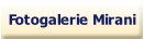 Fotogalerie Mirani.