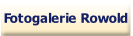 Fotogalerie Rowold.
