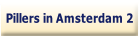 Pillers in Amsterdam 2.